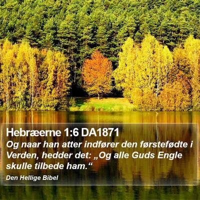 Hebræerne 1:6 DA1871 Bible Verse Image