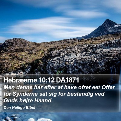 Hebræerne 10:12 DA1871 Bible Verse Image