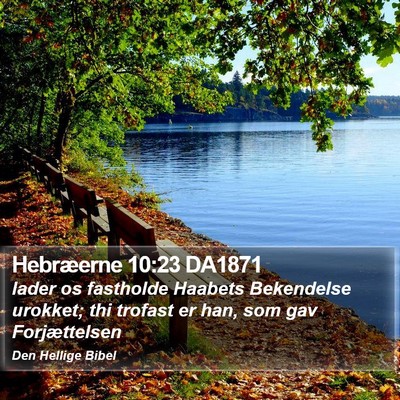 Hebræerne 10:23 DA1871 Bible Verse Image