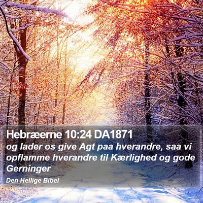 Hebræerne 10:24 DA1871 Bible Verse Image