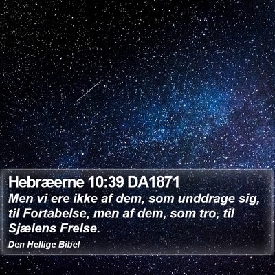 Hebræerne 10:39 DA1871 Bible Verse Image