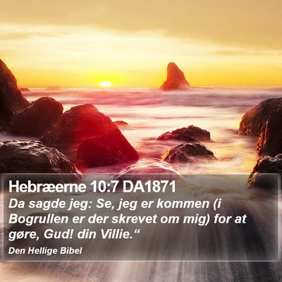 Hebræerne 10:7 DA1871 Bible Verse Image