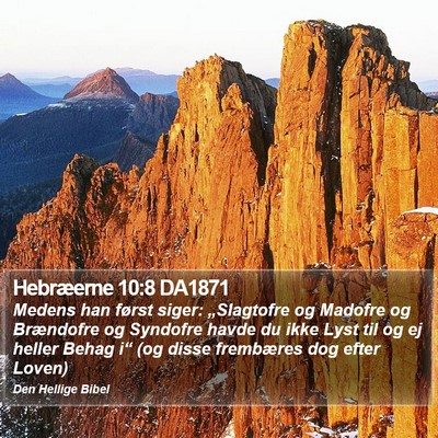 Hebræerne 10:8 DA1871 Bible Verse Image