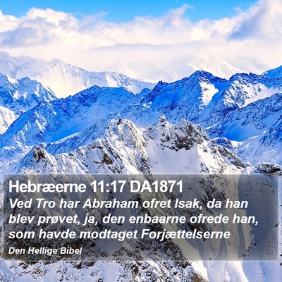 Hebræerne 11:17 DA1871 Bible Verse Image