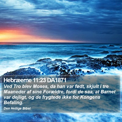 Hebræerne 11:23 DA1871 Bible Verse Image