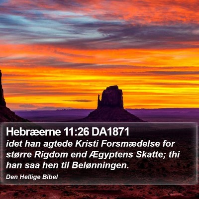 Hebræerne 11:26 DA1871 Bible Verse Image