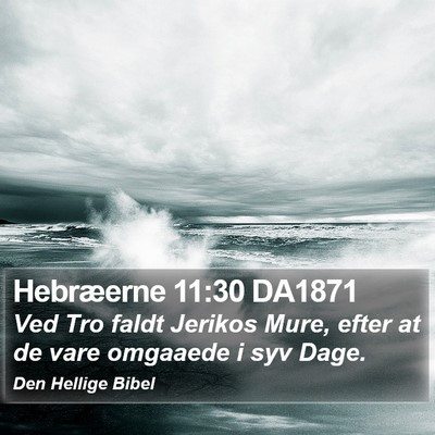 Hebræerne 11:30 DA1871 Bible Verse Image