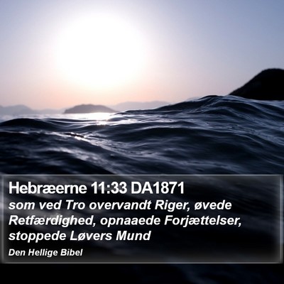 Hebræerne 11:33 DA1871 Bible Verse Image