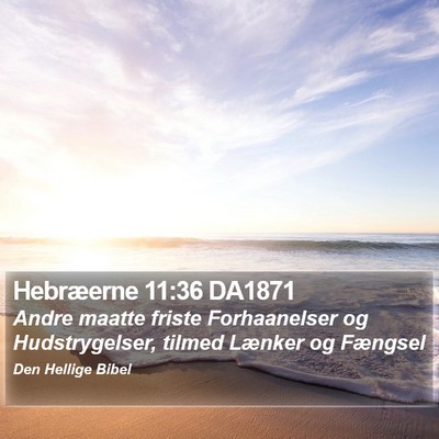 Hebræerne 11:36 DA1871 Bible Verse Image