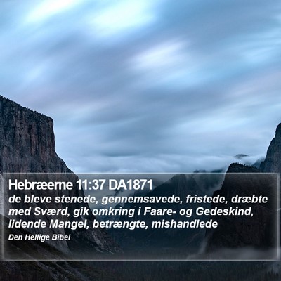 Hebræerne 11:37 DA1871 Bible Verse Image