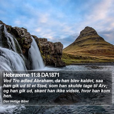 Hebræerne 11:8 DA1871 Bible Verse Image