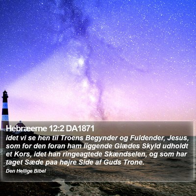 Hebræerne 12:2 DA1871 Bible Verse Image