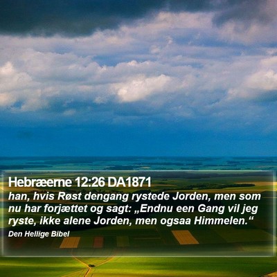 Hebræerne 12:26 DA1871 Bible Verse Image