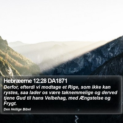 Hebræerne 12:28 DA1871 Bible Verse Image