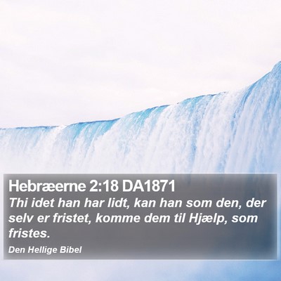 Hebræerne 2:18 DA1871 Bible Verse Image
