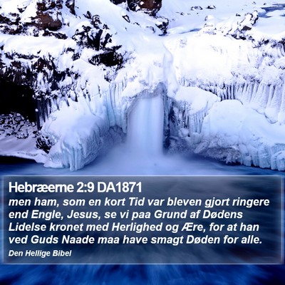Hebræerne 2:9 DA1871 Bible Verse Image