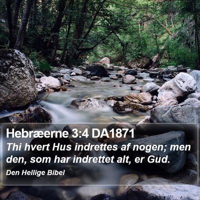 Hebræerne 3:4 DA1871 Bible Verse Image