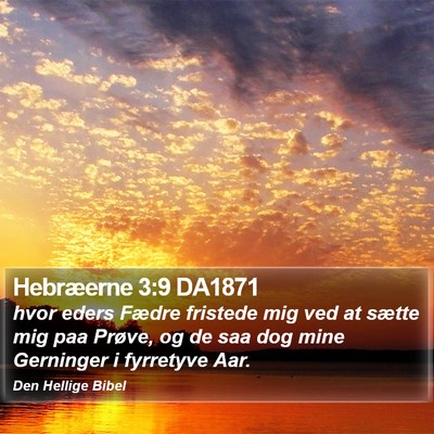 Hebræerne 3:9 DA1871 Bible Verse Image