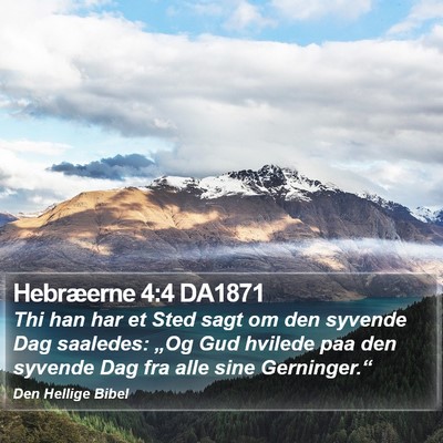 Hebræerne 4:4 DA1871 Bible Verse Image