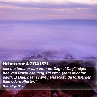 Hebræerne 4:7 DA1871 Bible Verse Image