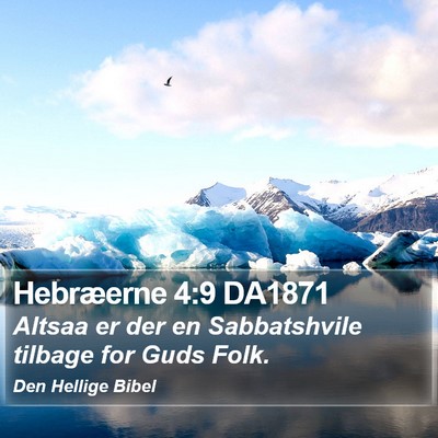 Hebræerne 4:9 DA1871 Bible Verse Image