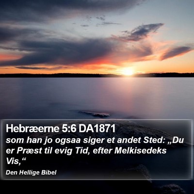 Hebræerne 5:6 DA1871 Bible Verse Image