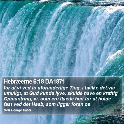 Hebræerne 6:18 DA1871 Bible Verse Image