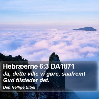 Hebræerne 6:3 DA1871 Bible Verse Image