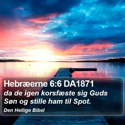Hebræerne 6:6 DA1871 Bible Verse Image