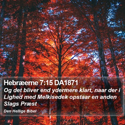Hebræerne 7:15 DA1871 Bible Verse Image