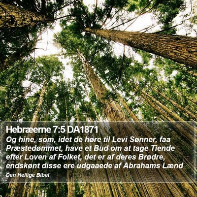 Hebræerne 7:5 DA1871 Bible Verse Image