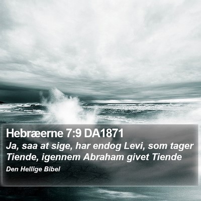 Hebræerne 7:9 DA1871 Bible Verse Image