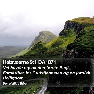 Hebræerne 9:1 DA1871 Bible Verse Image