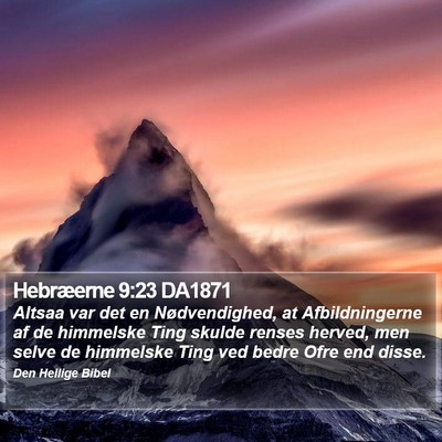 Hebræerne 9:23 DA1871 Bible Verse Image