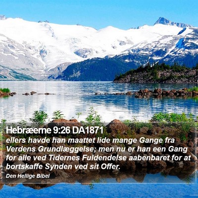Hebræerne 9:26 DA1871 Bible Verse Image