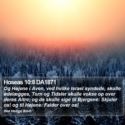 Hoseas 10:8 DA1871 Bible Verse Image
