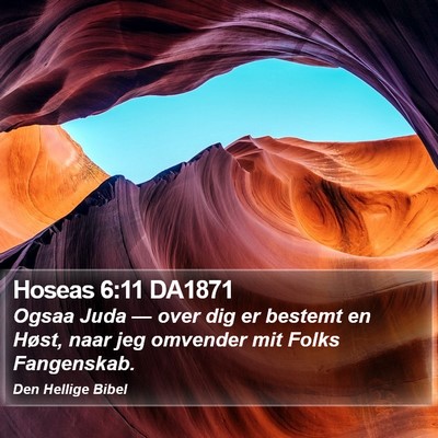 Hoseas 6:11 DA1871 Bible Verse Image