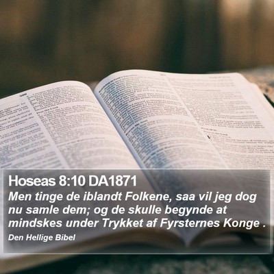 Hoseas 8:10 DA1871 Bible Verse Image