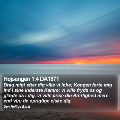 Højsangen 1:4 DA1871 Bible Verse Image