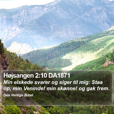 Højsangen 2:10 DA1871 Bible Verse Image