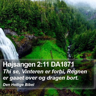 Højsangen 2:11 DA1871 Bible Verse Image