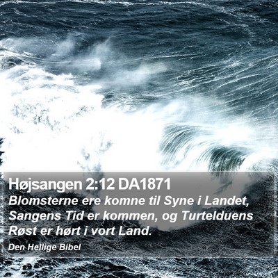 Højsangen 2:12 DA1871 Bible Verse Image