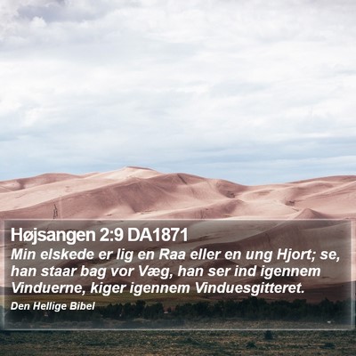 Højsangen 2:9 DA1871 Bible Verse Image