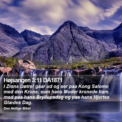 Højsangen 3:11 DA1871 Bible Verse Image