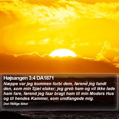 Højsangen 3:4 DA1871 Bible Verse Image