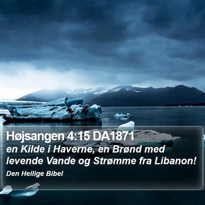 Højsangen 4:15 DA1871 Bible Verse Image