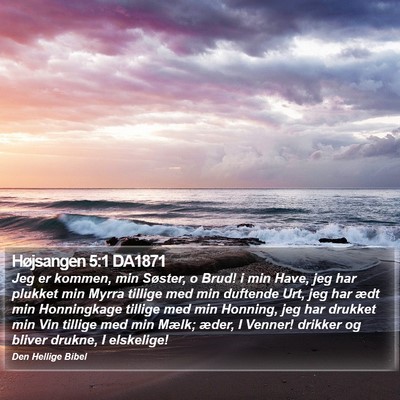 Højsangen 5:1 DA1871 Bible Verse Image