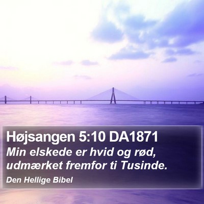 Højsangen 5:10 DA1871 Bible Verse Image