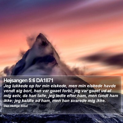Højsangen 5:6 DA1871 Bible Verse Image