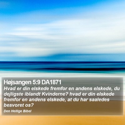 Højsangen 5:9 DA1871 Bible Verse Image